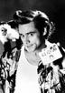 Carrey, Jim [Ace Ventura : Pet Detective]
