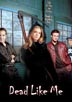 Dead Like Me [Cast]