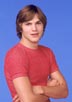 Kutcher, Ashton [That 70's Show]