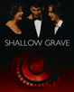 Shallow Grave [Cast]