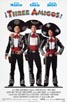 Three Amigos [Cast]